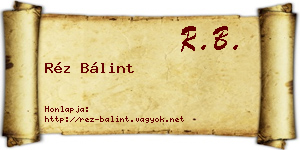 Réz Bálint névjegykártya